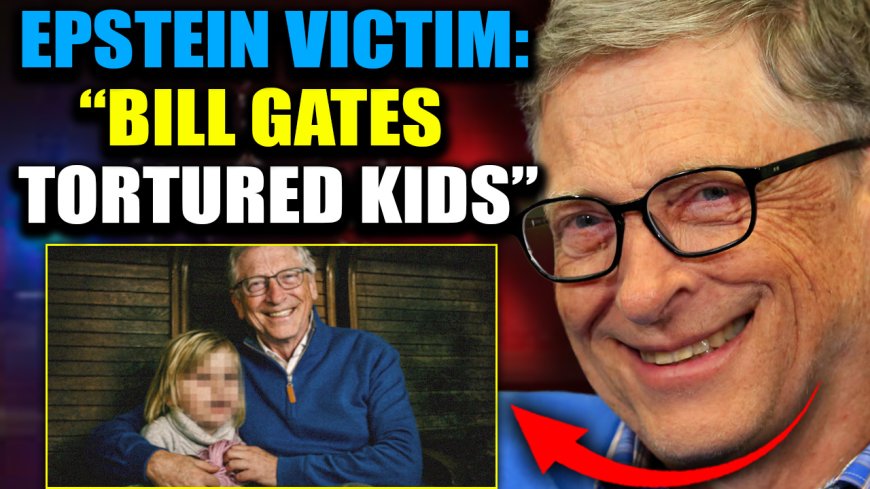Epstein Victims: Bill Gates Cloned Kids and ‘Removed their Teeth’ at Zorro Ranch