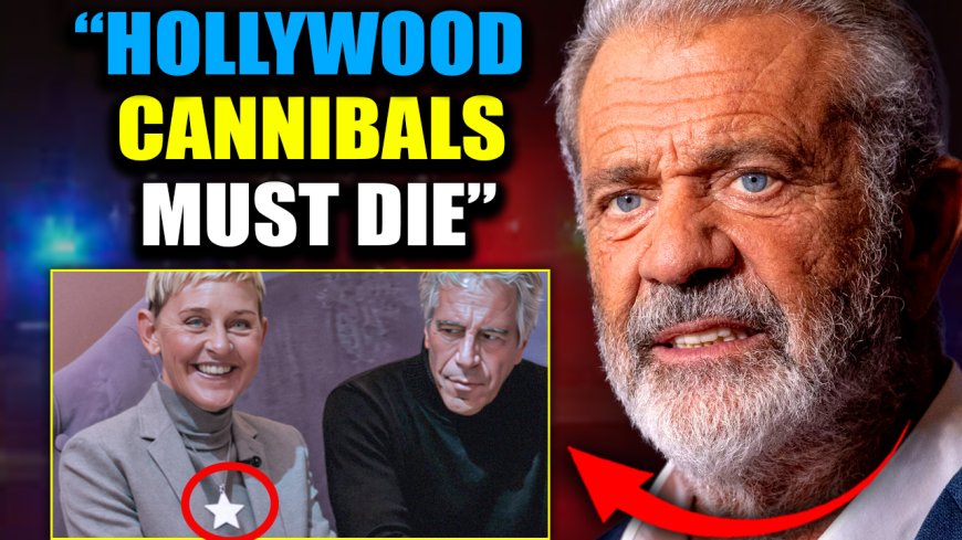 Mel Gibson Declares ‘Cannibal’ Ellen DeGeneres Must Face Death Penalty in U.S.