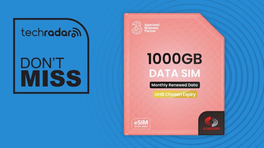 'An incredible deal': Grab a 1000GB monthly preloaded 5G data SIM valid till November 2027 for just £68 thanks to Three and Vodafone