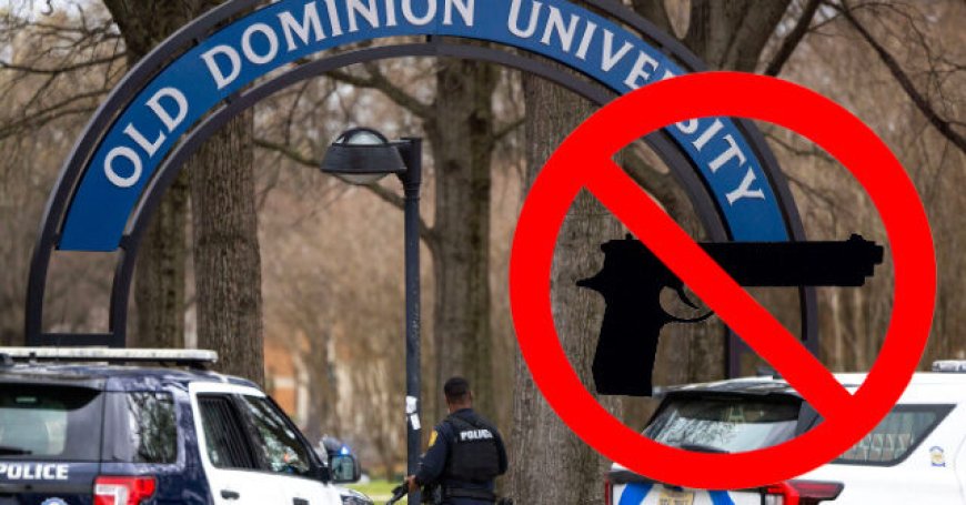 Fail: Old Dominion University Is a Gun-Free Campus
