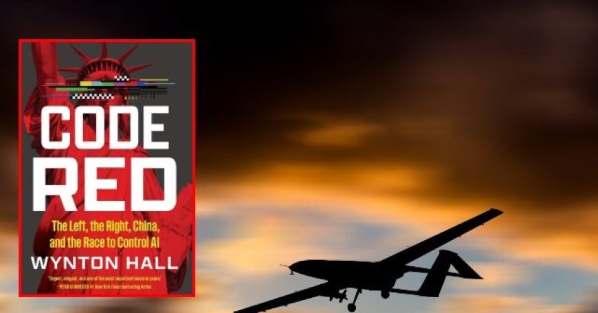 'CODE RED:' Autonomous AI Weapons Are the Nuclear Bomb of the 21st Century