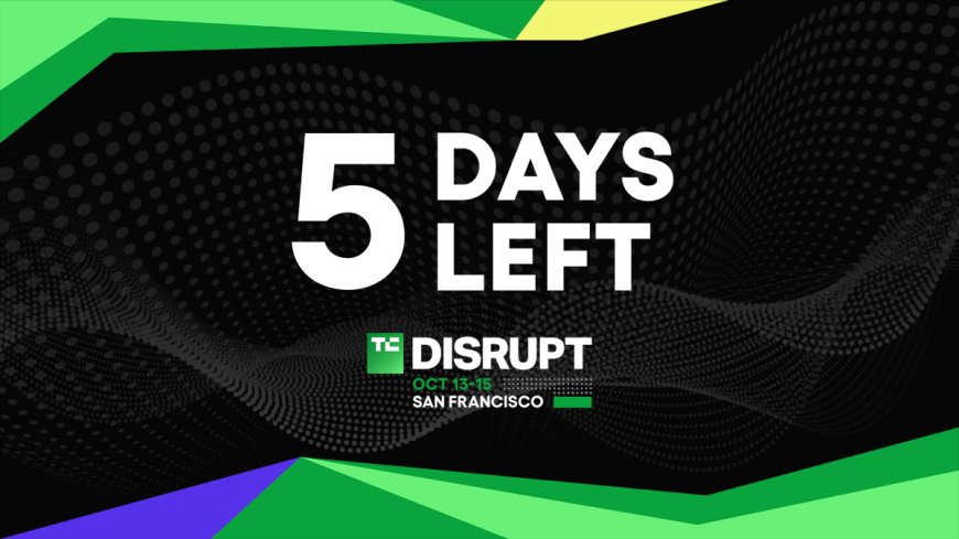 Ticket savings of up to $500 this week for TechCrunch Disrupt 2026
