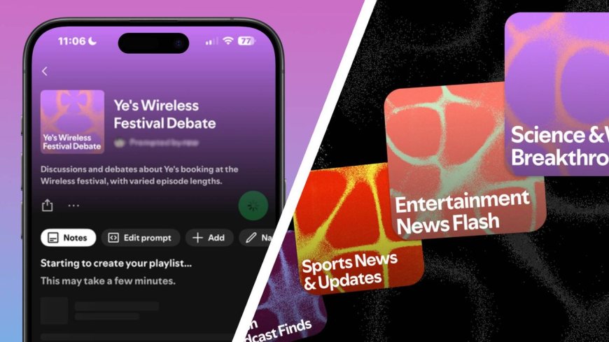 Struggle to find podcasts that land with you? Spotify's new prompt tool can build you a curated pod playlist on specific topics