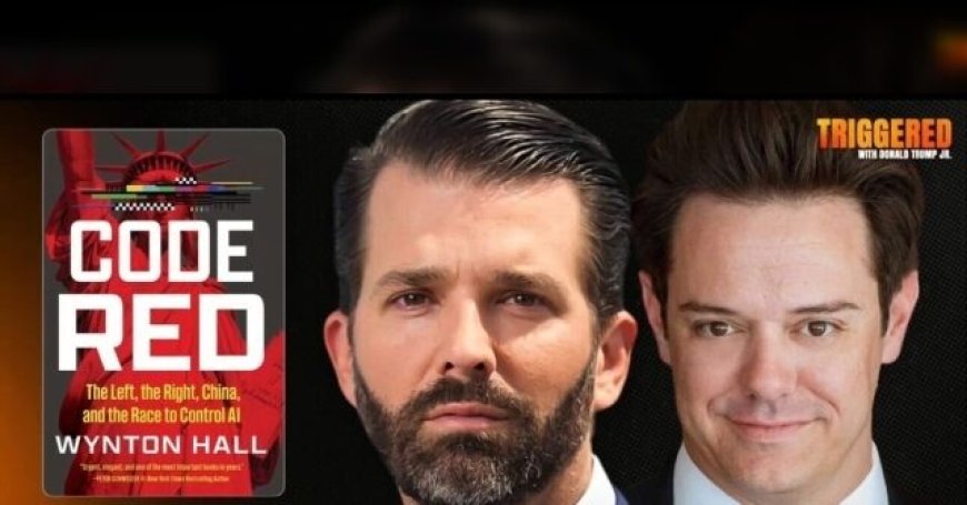 Donald Trump Jr.: Everyone Should Read 'Code Red' to Understand Where AI Is Going
