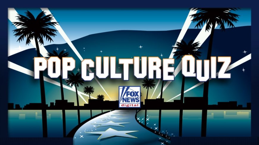 Test your pop culture: From Hollywood to the Heartland
