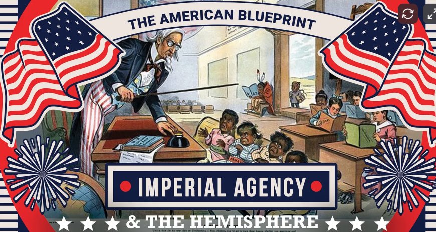 7 The Imperial Agency and the Hemisphere