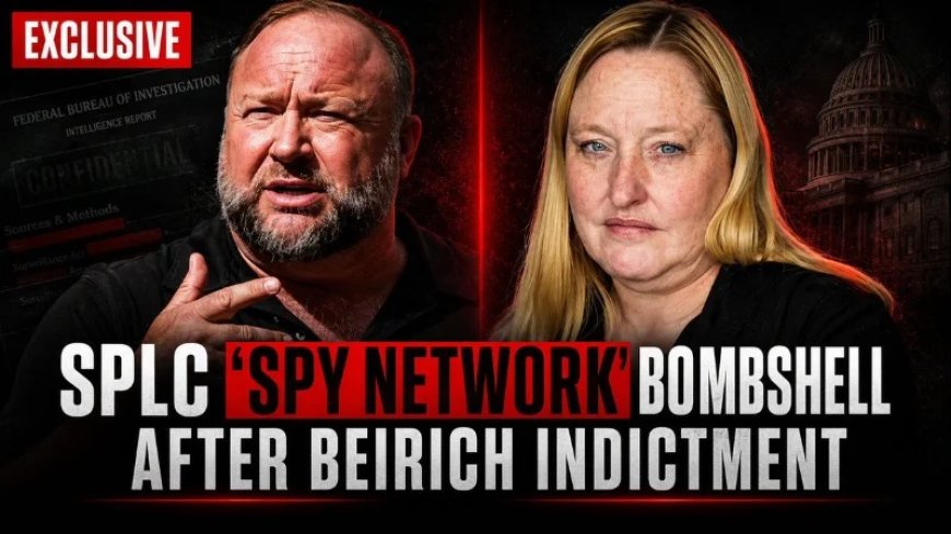 EXCLUSIVE: SPLC Under New Criminal Investigation For Using Illegal Spy Tactics Against Alex Jones! 