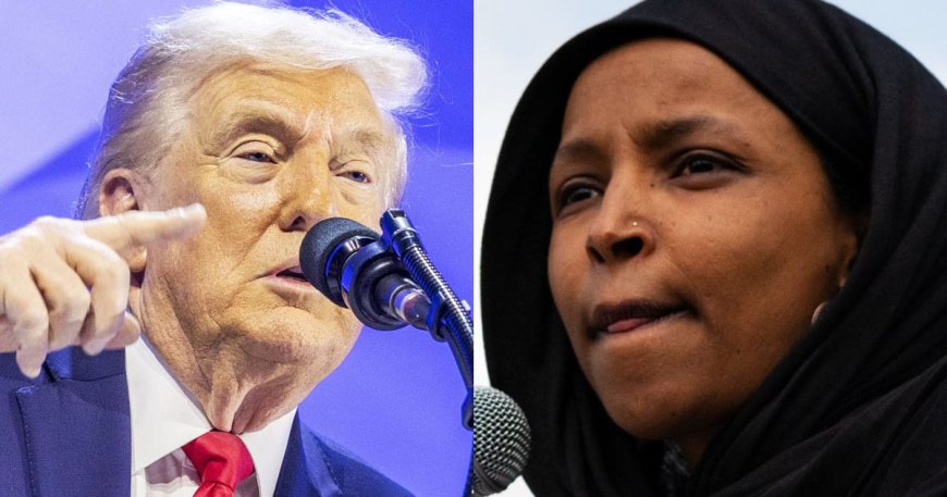 Trump Suggests Ilhan Omar Is Facing Deportation Related to ‘Fraud Probe’