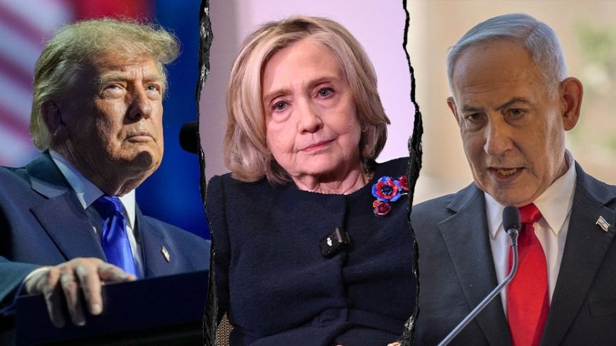 Hillary Clinton: 'I hate' Trump and Netanyahu's governments but love America and Israel