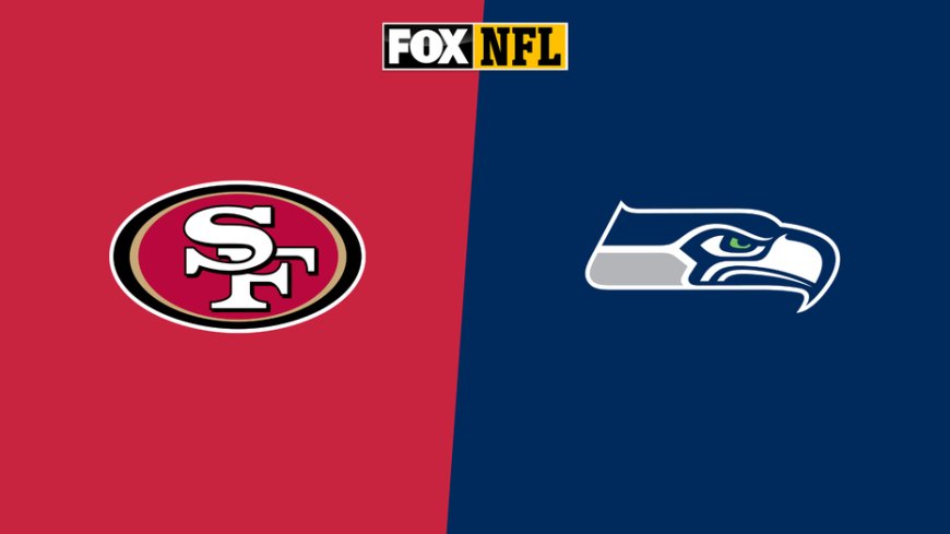 How to Watch 49ers vs. Seahawks: TV Channel, Live Stream, Time